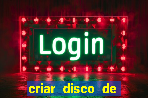 criar disco de boot windows